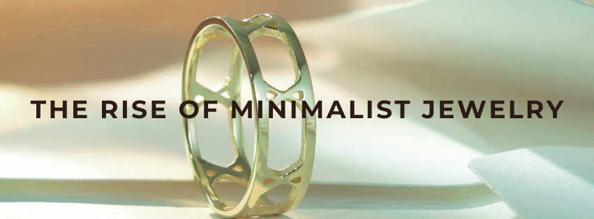 The Rise of Minimalist Jewelry: Less is More